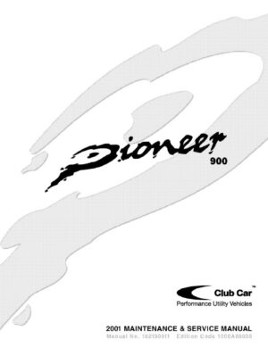 2001 Club Car Pioneer 900 Gasoline Utility Vehicles Side x Side Service Repair Manual