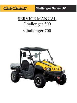 Cub Cadet Challenger 500 700 Side x Sides Service Repair Manual