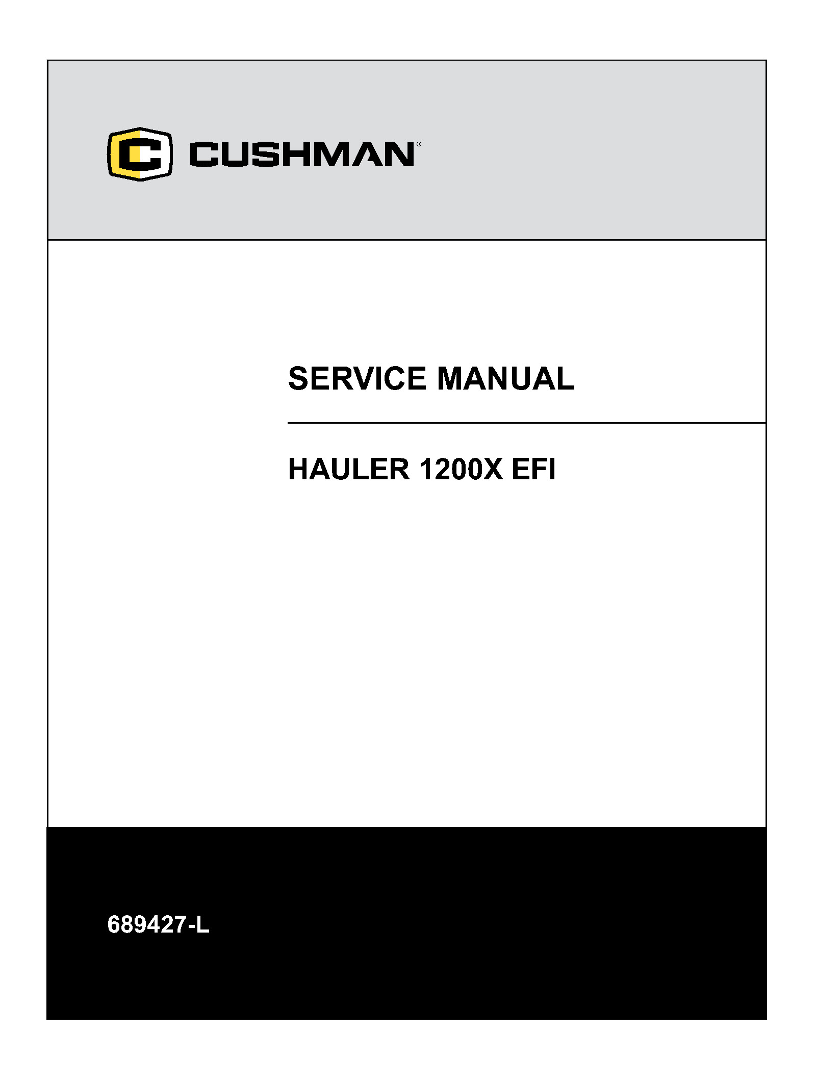 2017-2026 Cushman Hauler 1200X EFI Utility Vehicles Side x Sides Service Repair Manual