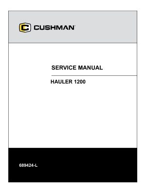 2020-2026 Cushman Hauler 1200 EFI Utility Vehicles Side x Sides Service Repair Manual