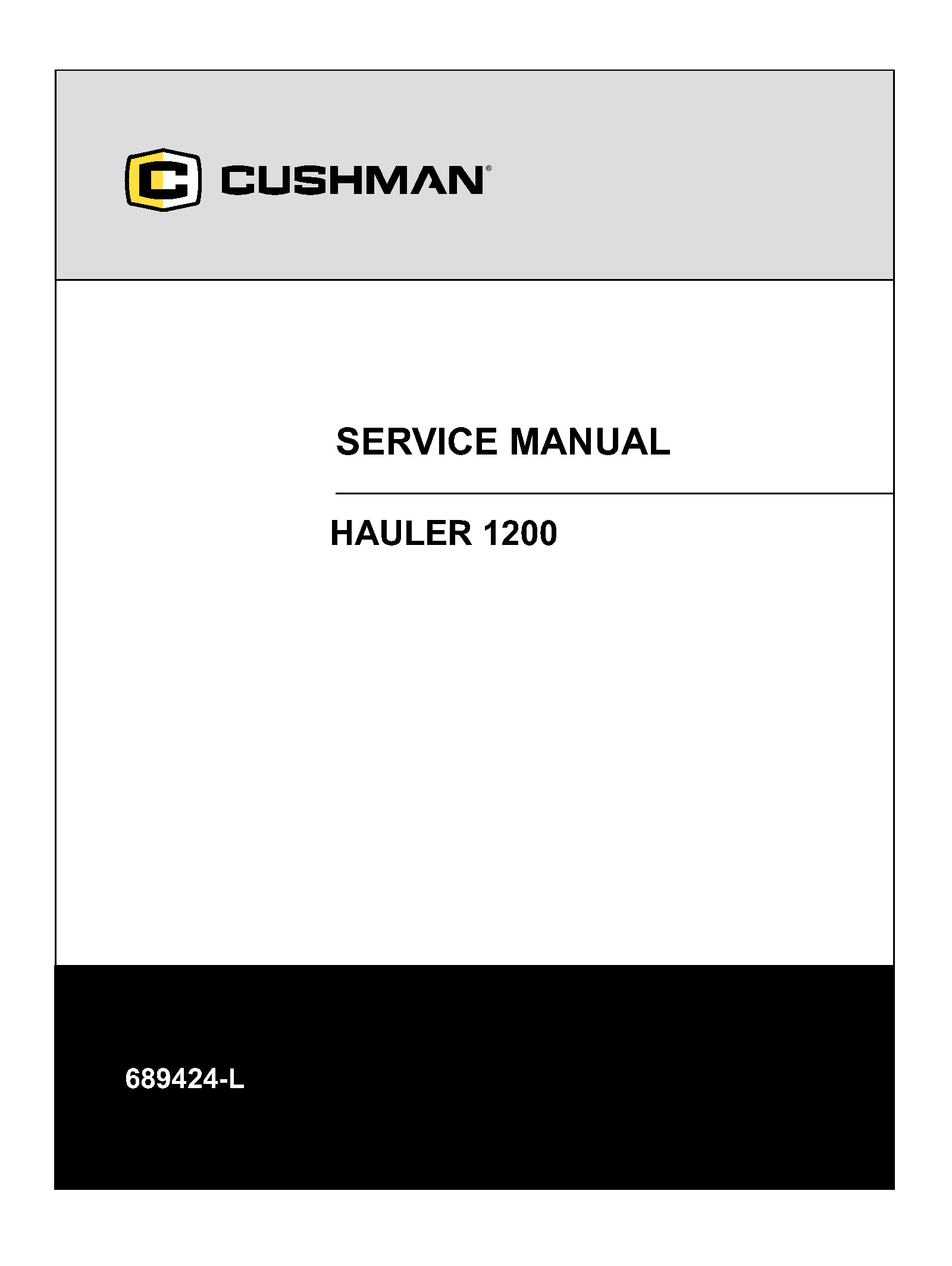 2020-2026 Cushman Hauler 1200 EFI Utility Vehicles Side x Sides Service Repair Manual